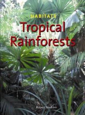 Tropical Rainforests by Robert Snedden image