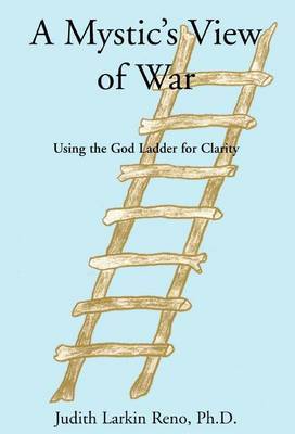 A Mystic's View of War by Judith Larkin Reno image