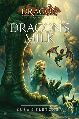 Dragon's Milk by Susan Fletcher image