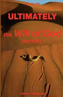 Ultimately - the will of God decides by Katharina Beta image