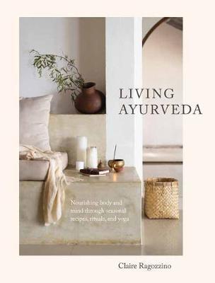 Living Ayurveda by Claire Ragozzino image