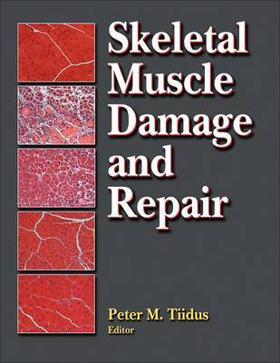 Skeletal Muscle Damage and Repair on Hardback by Peter M. Tiidus