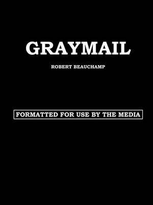 Graymail by ROBERT BEAUCHAMP image