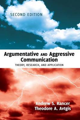 Argumentative and Aggressive Communication on Hardback by Andrew S. Rancer