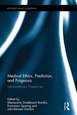 Medical Ethics, Prediction, and Prognosis on Hardback