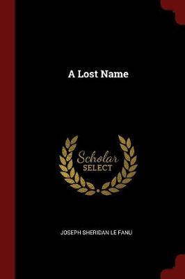 A Lost Name by Joseph Sheridan Le Fanu image