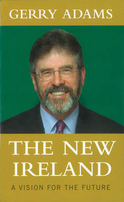 The New Ireland by Gerry Adams image