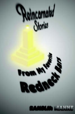 Reincarnated Stories from My Favorite Redneck Bars by Ramblin Manne image