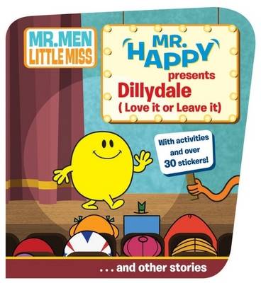 Mr Happy Presents Dillydale (love it or Leave It)...and Other Stories by Roger Hargreaves image
