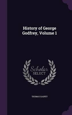 History of George Godfrey, Volume 1 image