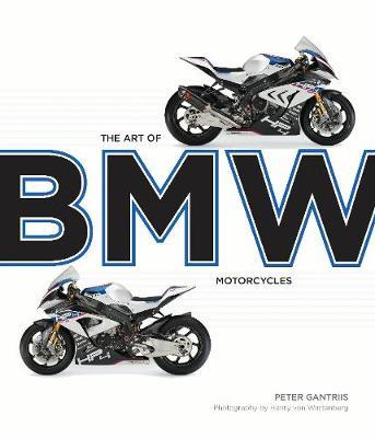 The Art of BMW Motorcycles on Hardback by Peter Gantriis