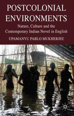 Postcolonial Environments on Hardback by U. Mukherjee