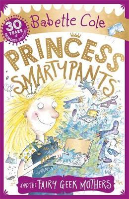 Princess Smartypants and the Fairy Geek Mothers by Babette Cole image