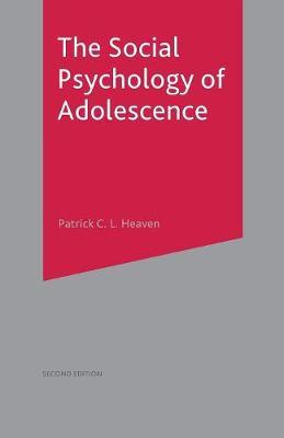 The Social Psychology of Adolescence by Patrick Heaven image