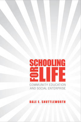 Schooling for Life by Dale E. Shuttleworth image