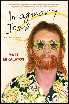 Imaginary Jesus by Matt Mikalatos image