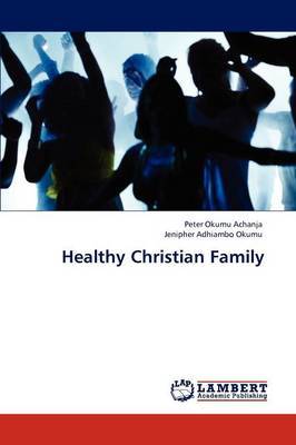 Healthy Christian Family by Peter Okumu Achanja image