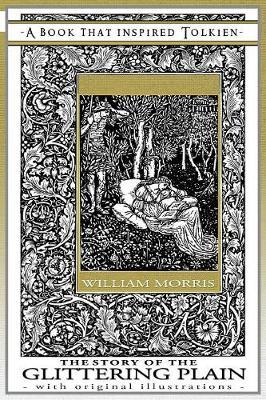 The Story of the Glittering Plain - A Book That Inspired Tolkien by William Morris image