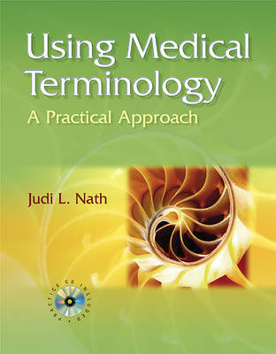 Using Medical Terminology: A Practical Approach: WebCT Brochure by Judi Lindsley Nath image