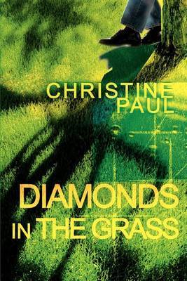Diamonds in the Grass by Christine Paul image