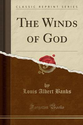 The Winds of God (Classic Reprint) by Louis Albert Banks image
