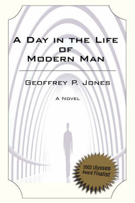 Day in the Life of Modern Man by Geoffrey P. Jones