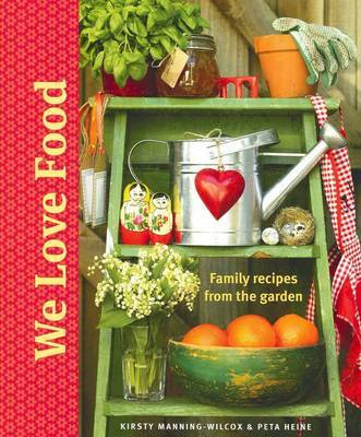 We Love Food by Kirsty Manning-Wilcox image