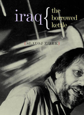 Iraq by Slavoj Z?iz?ek image
