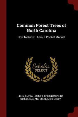Common Forest Trees of North Carolina by John Simcox Holmes image