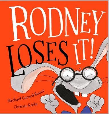 Rodney Loses It! by Michael Gerard Bauer image