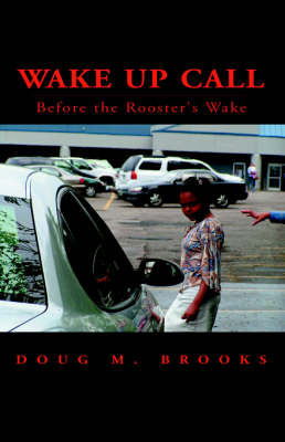 Wake Up Call on Paperback by Doug M. Brooks