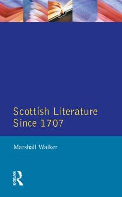 Scottish Literature Since 1707 by Marshall Walker image