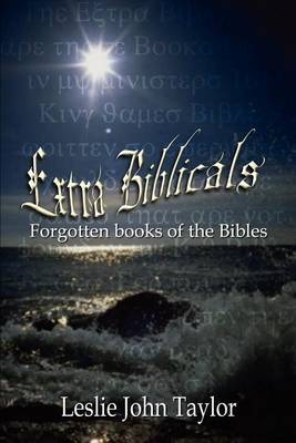 Extra Biblicals by Leslie John Taylor image
