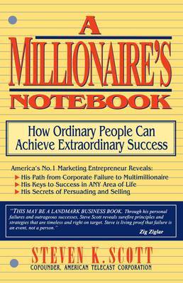 Millionaire's Notebook by Steven K Scott