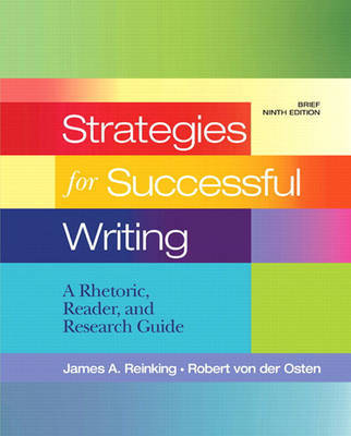 Strategies for Successful Writing: A Rhetoric, Reader and Research Guide by James A. Reinking image