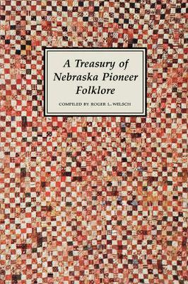 A Treasury of Nebraska Pioneer Folklore by Roger L Welsch image