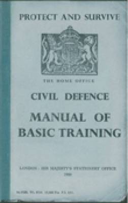 Protect and Survive: The Home Office Civil Defence Manual of Basic Training image