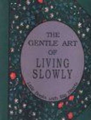 Gentle Art of Living Slowly by David Grayson image