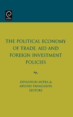 The Political Economy of Trade, Aid and Foreign Investment Policies image