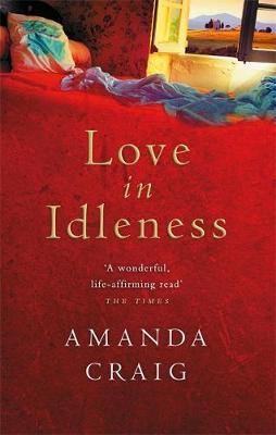 Love In Idleness by Amanda Craig