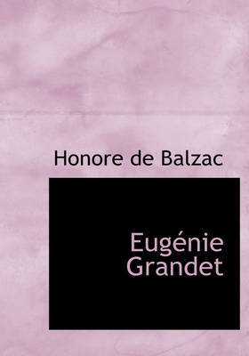 Eugenie Grandet (Large Print Edition) by Honore de Balzac image