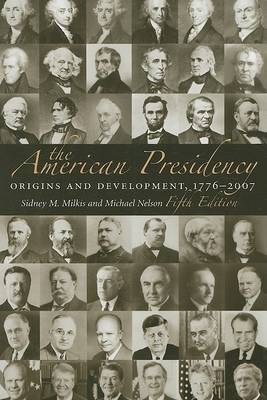 The American Presidency by Sidney M. Milkis image
