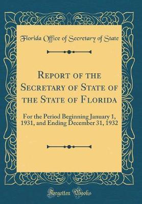 Report of the Secretary of State of the State of Florida by Florida Office of Secretary of State image