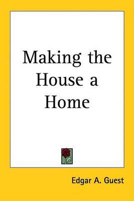 Making the House a Home by Edgar A Guest image
