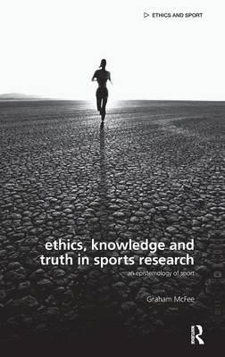 Ethics, Knowledge and Truth in Sports Research by Graham McFee image