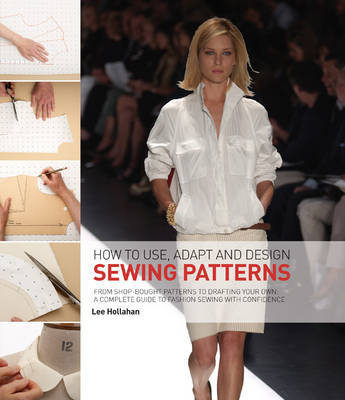 How to Use, Adapt and Design Sewing Patterns by Lee Hollahan image