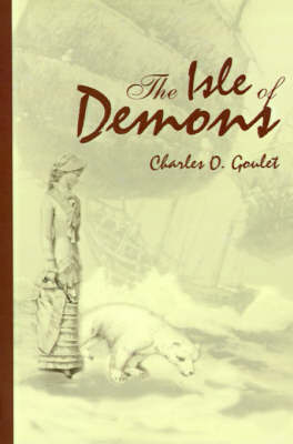 The Isle of Demons by Charles O Goulet, B.Ed. image