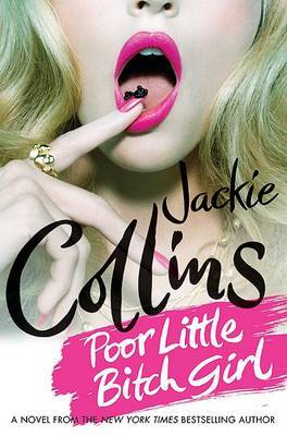 Poor Little Bitch Girl on Hardback by Jackie Collins