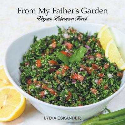 From My Father's Garden by Lydia Dagher Eskander image