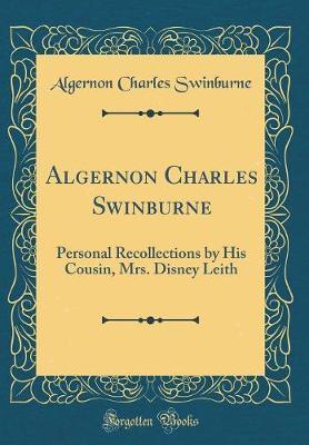 Algernon Charles Swinburne by Algernon Charles Swinburne image